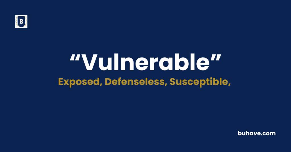Vulnerable-Meaning-Definition-Synonyms-Antonyms