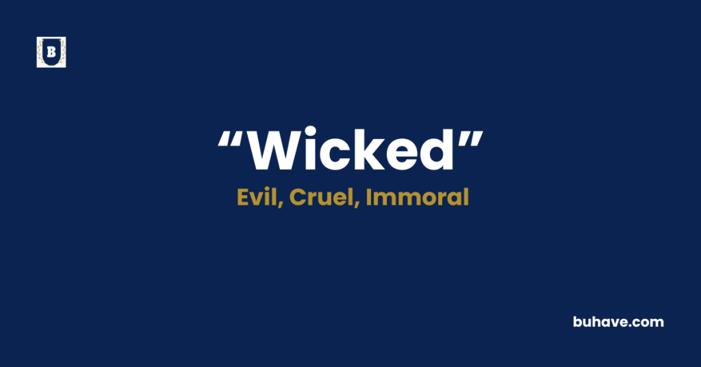 Wicked-Meaning-Definition-Synonyms-Antonyms