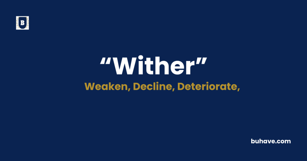 Wither-Meaning-Definition-Synonyms-Antonyms