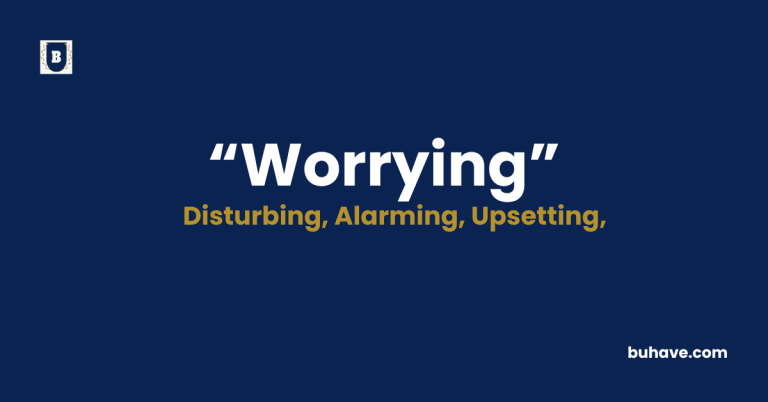 Worrying Meaning, Definition, Synonym & Antonym (2025) | BUHAVE