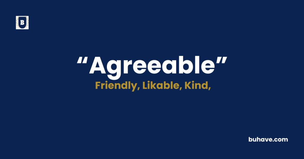 Agreeable - Meaning - Definition - Synonyms - Antonyms