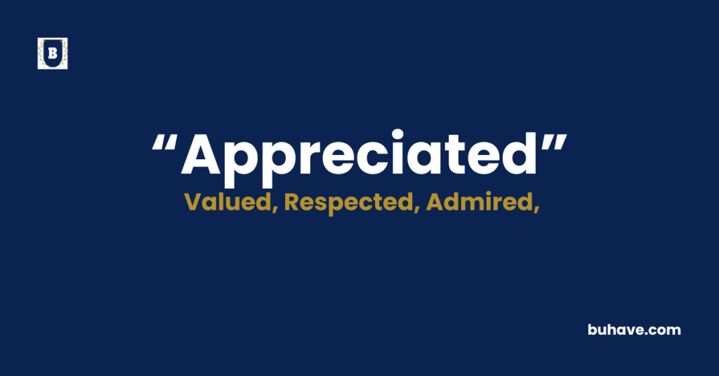 Appreciated - Meaning - Definition - Synonyms - Antonyms
