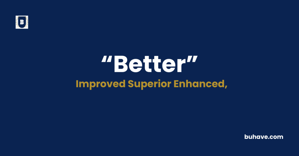 Better - Meaning - Definition - Synonyms - Antonyms