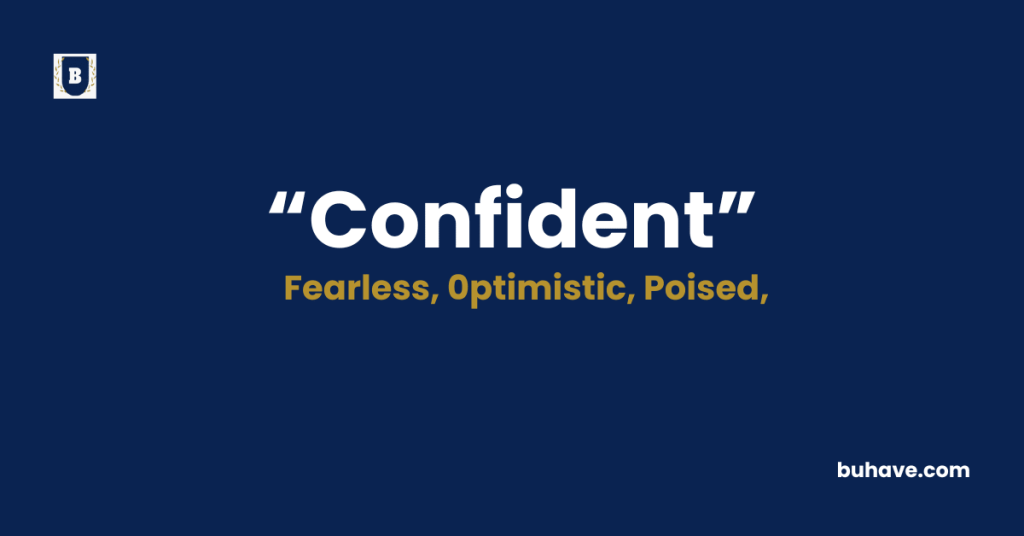 Confident - Meaning - Definition - Synonyms - Antonyms