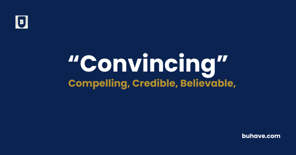 Convincing - Meaning - Definition - Synonyms - Antonyms