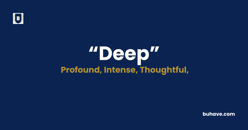 Deep - Meaning - Definition - Synonyms - Antonyms