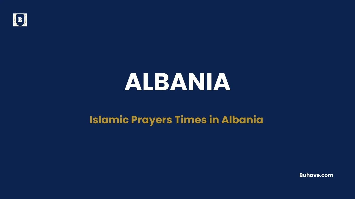 Islamic Prayers Times in Albania