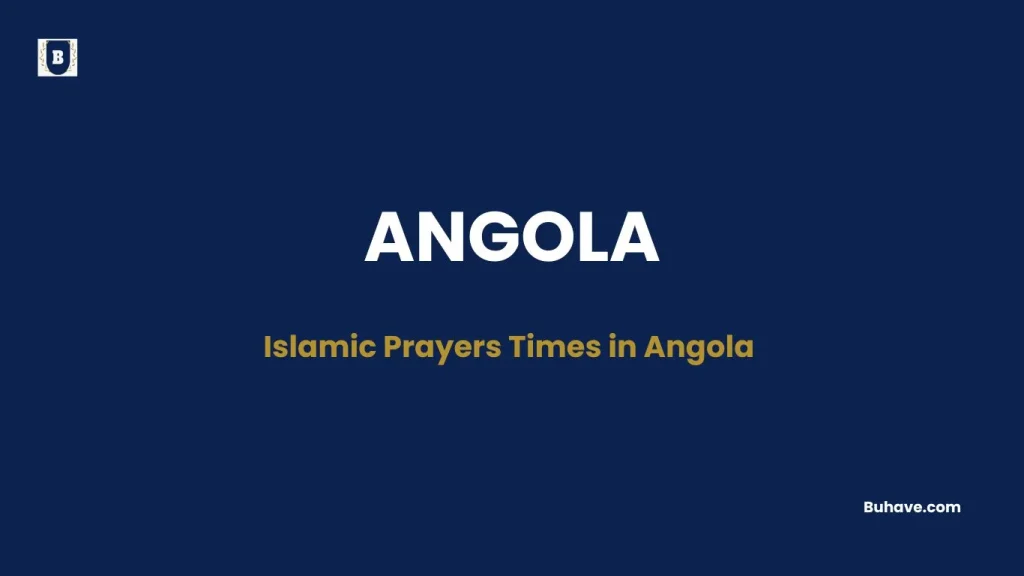 Islamic Prayers Times in Angola