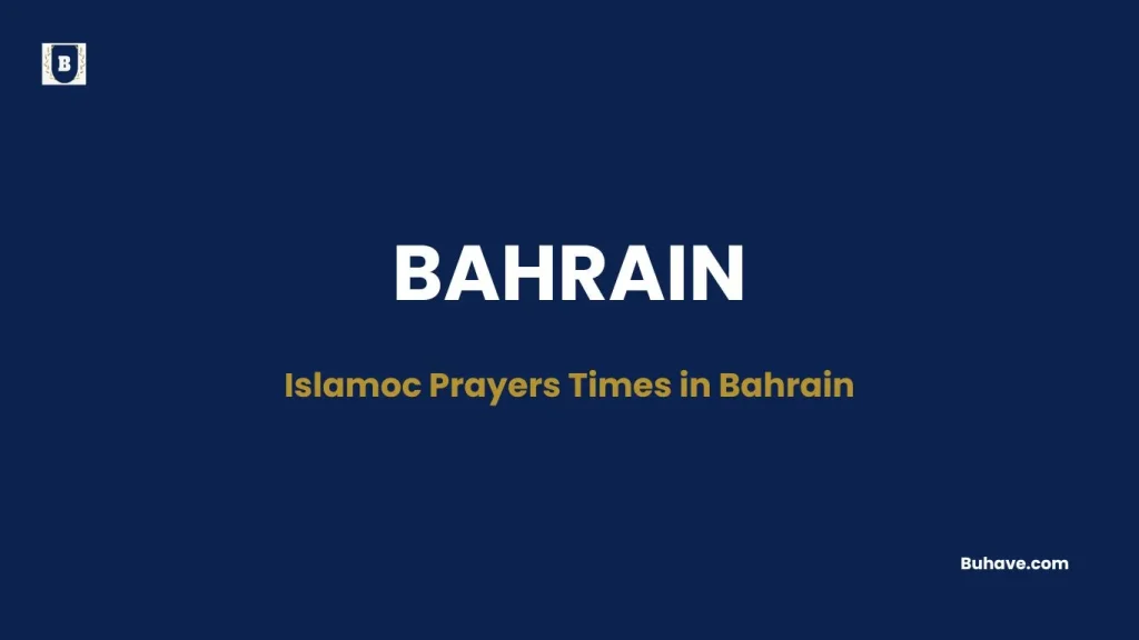 Islamic Prayers Times in Bahrain
