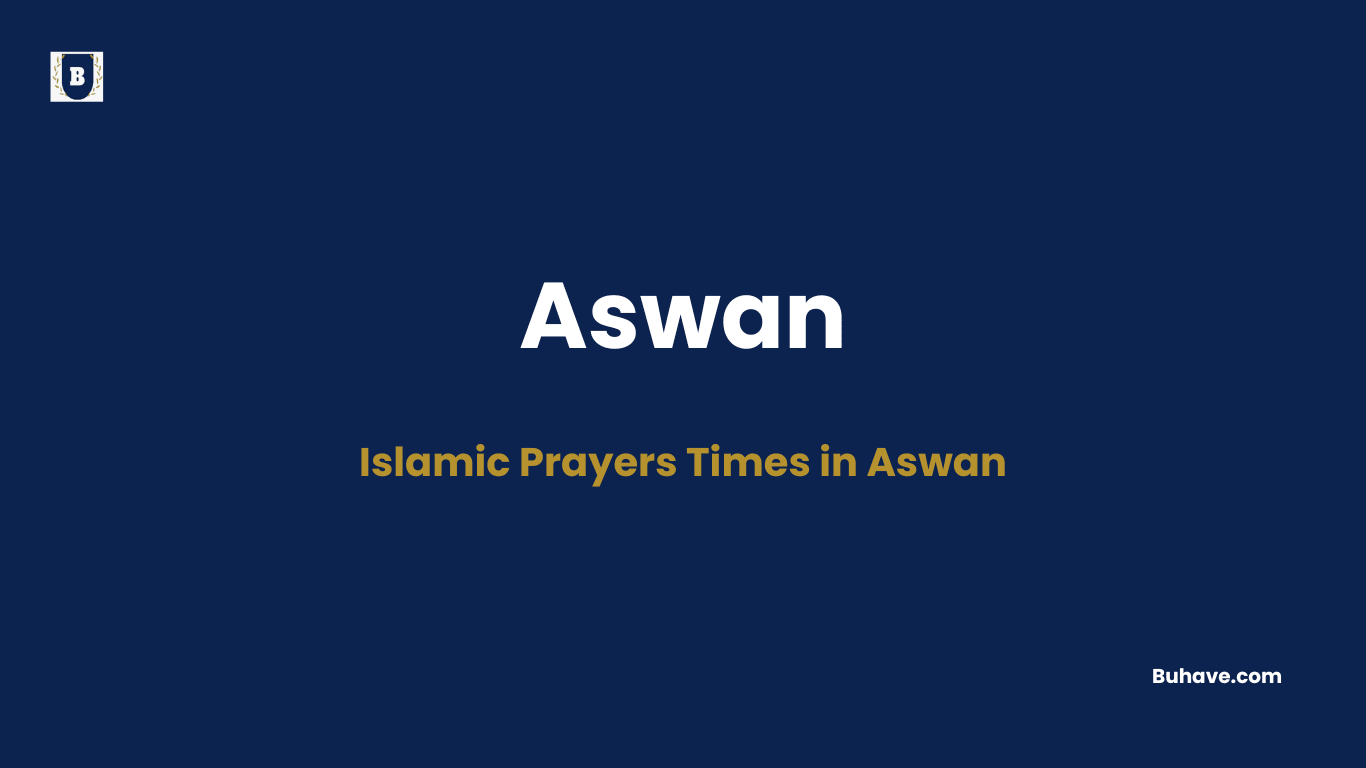 Islamic Prayers Times in Aswan