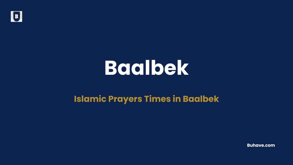 Islamic Prayers Times in Baalbek