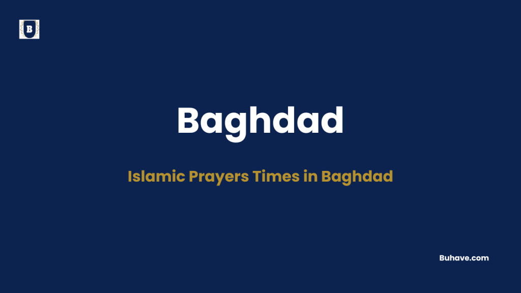 Islamic Prayers Times in Baghdad