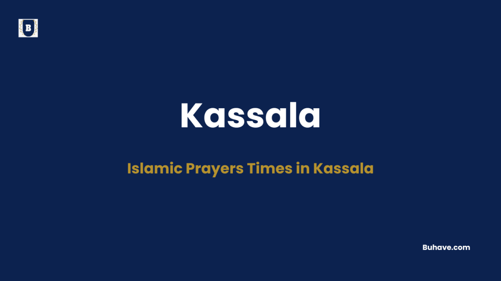 Islamic Prayers Times in Kassala