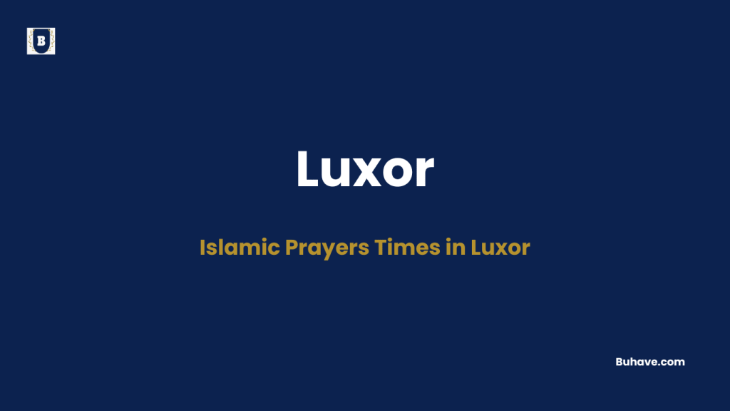 Islamic Prayers Times in Luxor