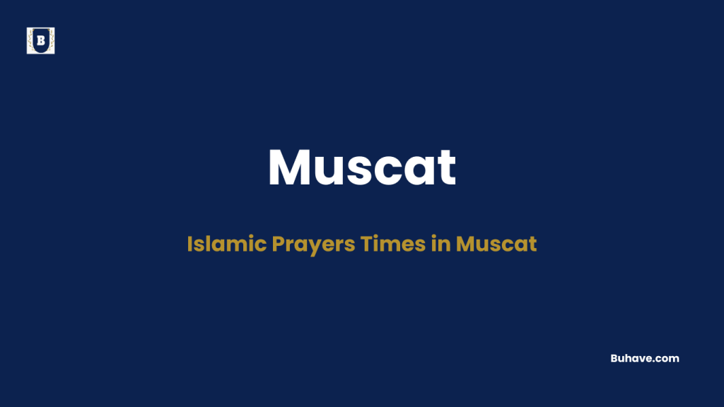 Islamic Prayers Times in Muscat