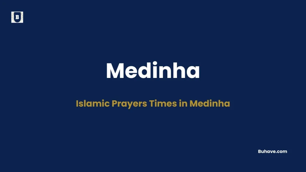 Islamic Prayers times in Medinha