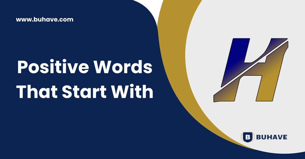 Positive Words That Start With H