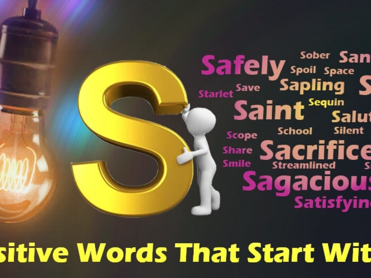 List Of Positive Words That Start With S Positive Words