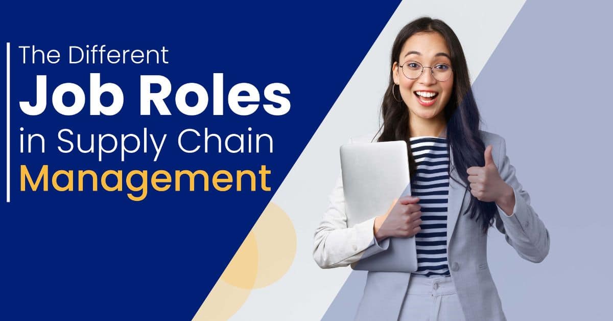 Different Job Roles in Supply Chain Management