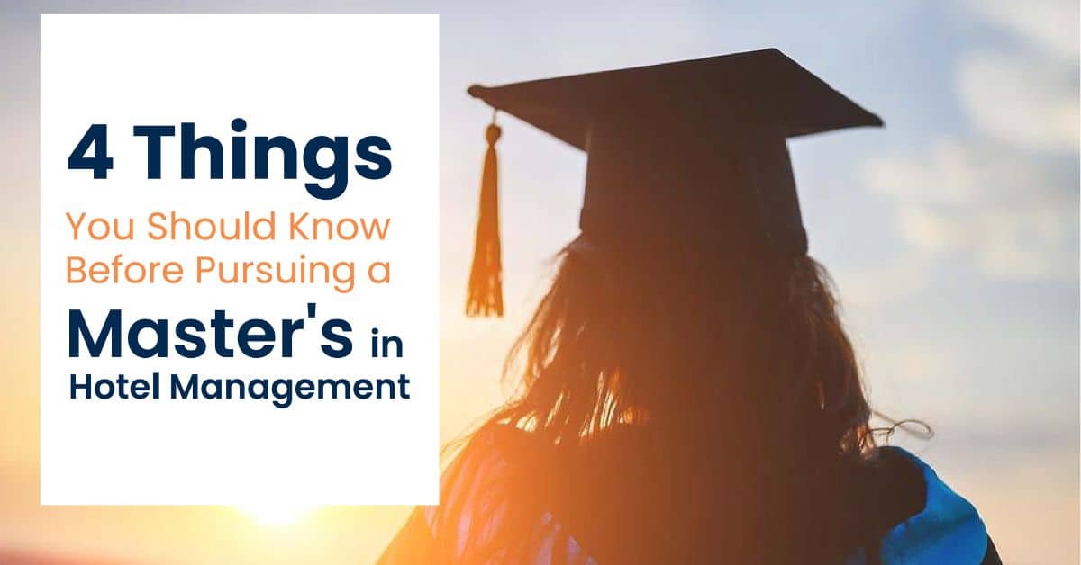 Things You Should Know Before Pursuing a Master's in Hotel Management
