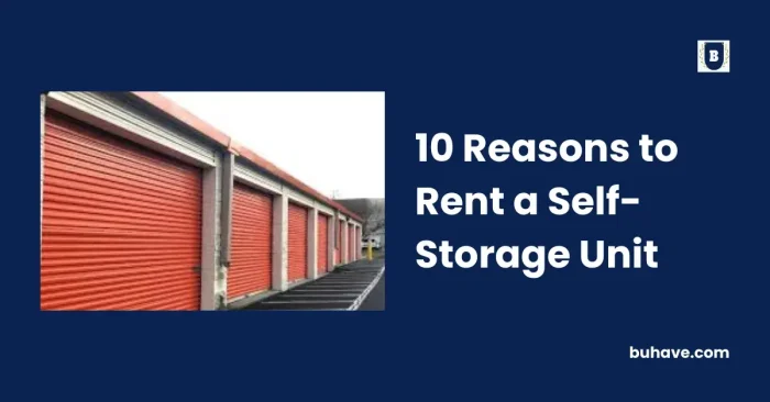 10 Reasons to Rent a Self-Storage Unit
