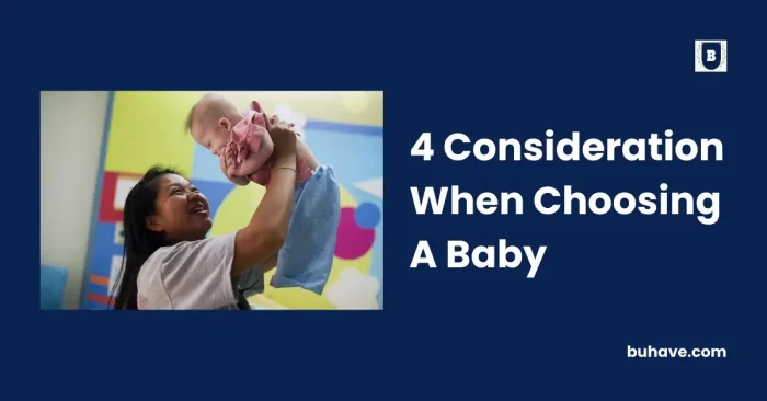 4 Consideration When Choosing A Baby