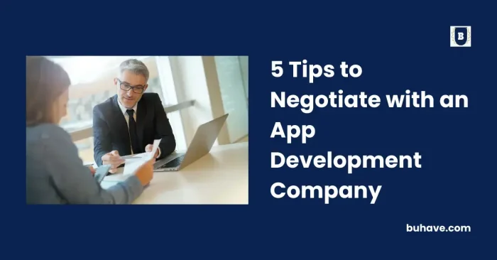 5 Tips to Negotiate with an App Development Company