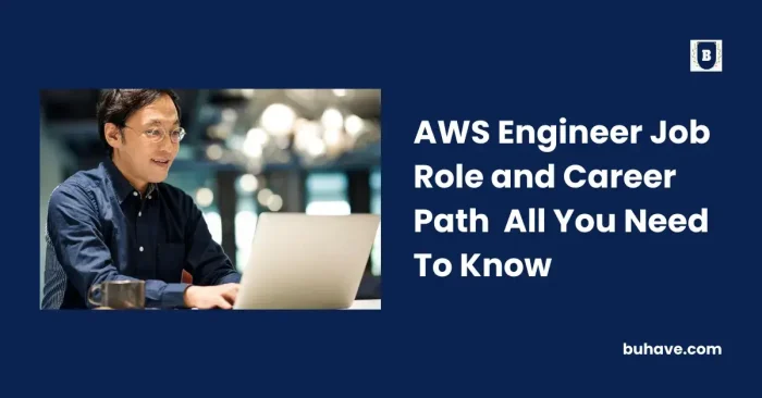 AWS Engineer Job Role and Career Path – All You Need To Know