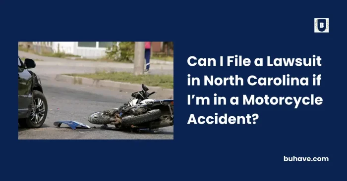 Can I File a Lawsuit in North Carolina if I’m in a Motorcycle Accident