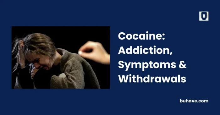 Cocaine_ Addiction, Symptoms & Withdrawals