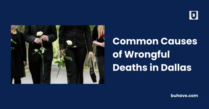 Common Causes of Wrongful Deaths in Dallas