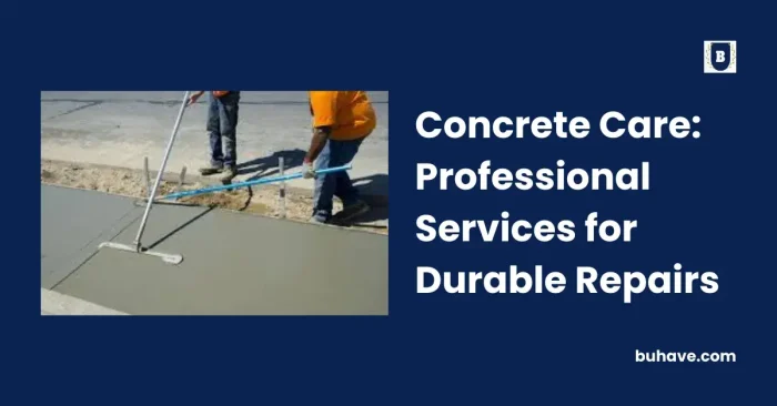 Concrete Care_ Professional Services for Durable Repairs