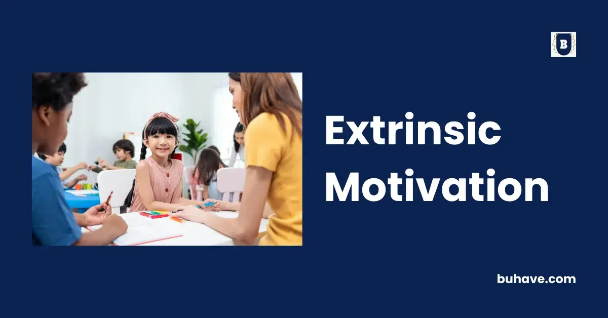 Extrinsic Motivation