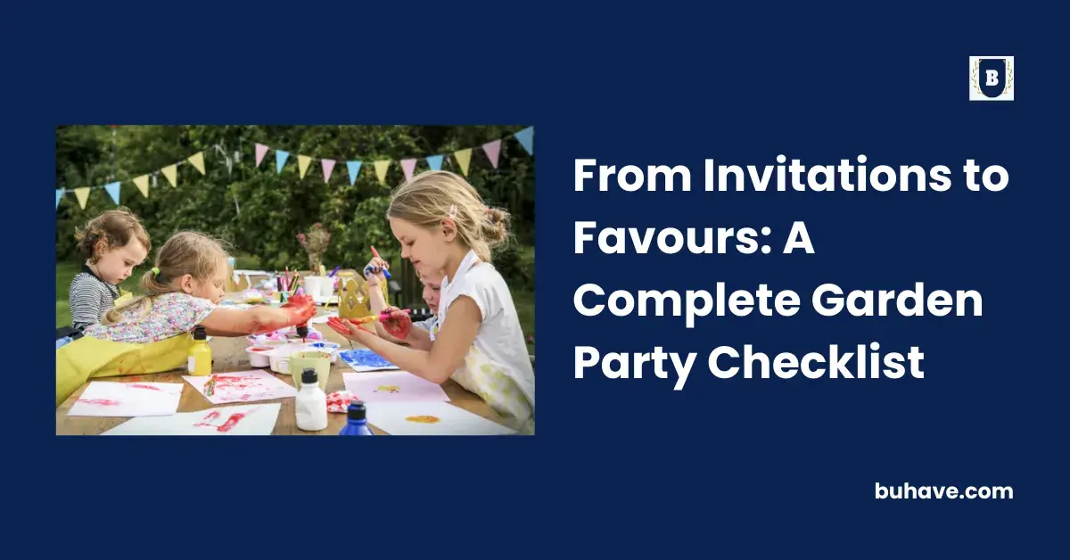 From Invitations to Favours_ A Complete Garden Party Checklist