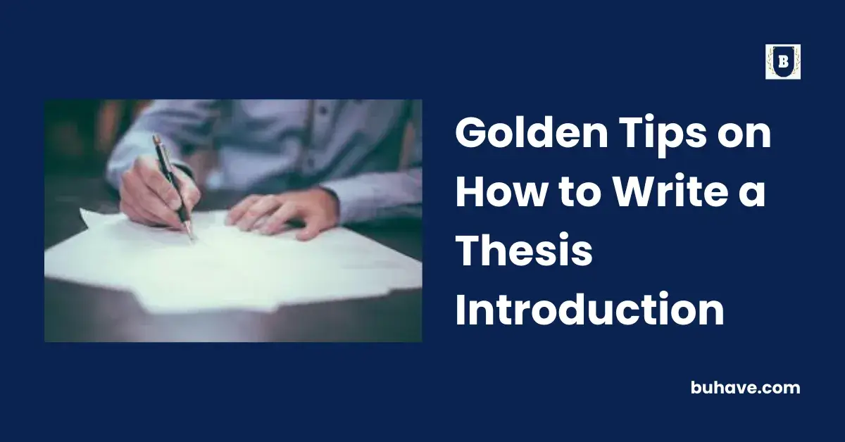 Golden Tips on How to Write a Thesis Introduction