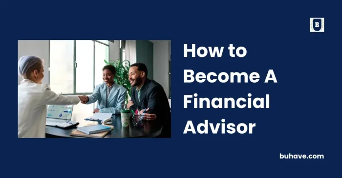 How to Become A Financial Advisor