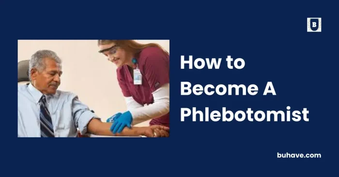 How to Become A Phlebotomist