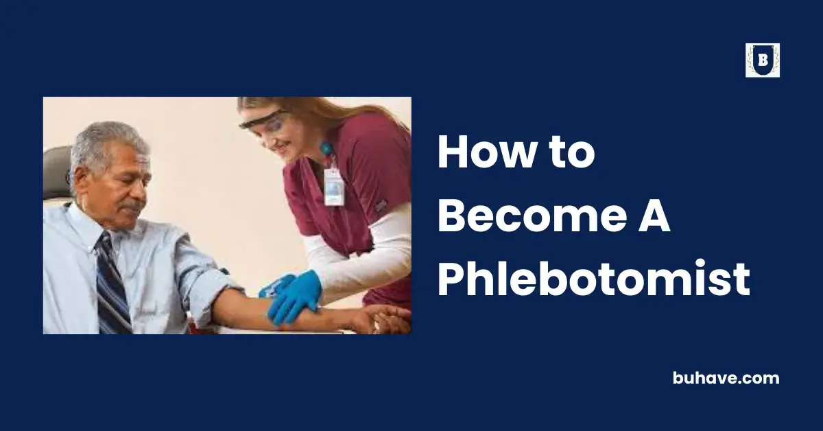 How to Become A Phlebotomist
