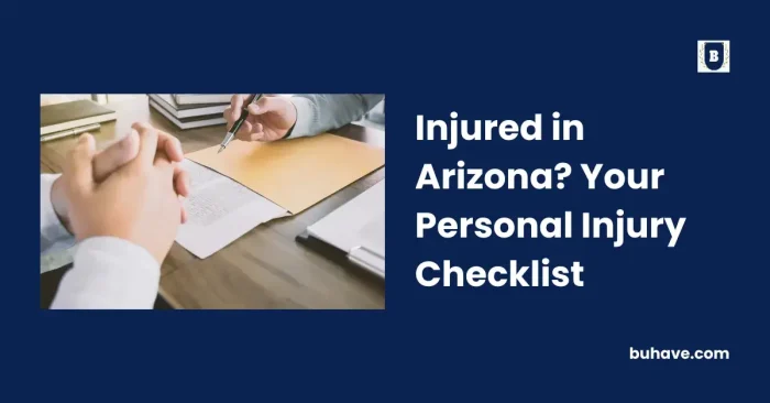 Injured in Arizona_ Your Personal Injury Checklist