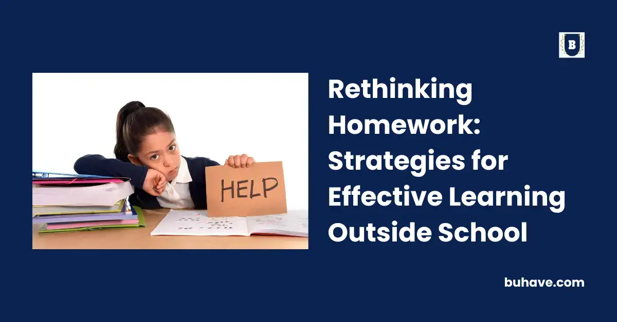 Rethinking Homework Strategies for Effective Learning Outside School