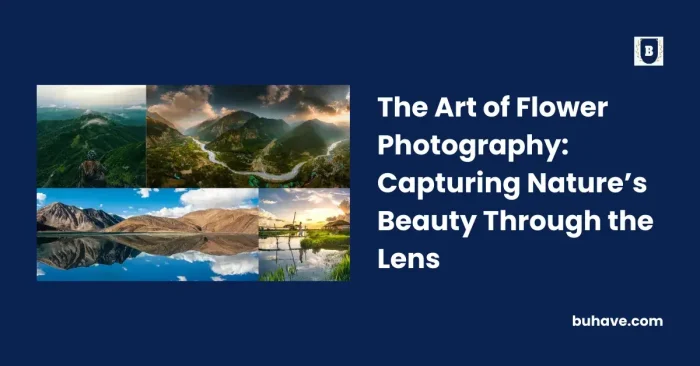 The Art of Flower Photography_ Capturing Nature’s Beauty Through the Lens