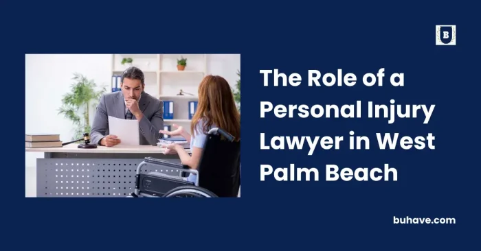 The Role of a Personal Injury Lawyer in West Palm Beach