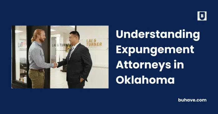 Understanding Expungement Attorneys in Oklahoma