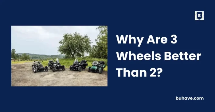 Why Are 3 Wheels Better Than 2