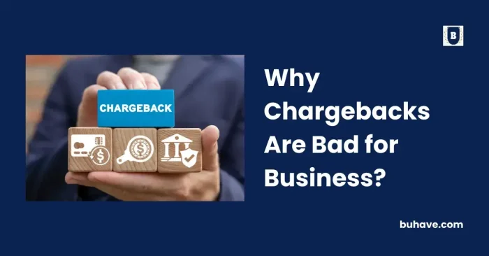 Why Chargebacks Are Bad for Business