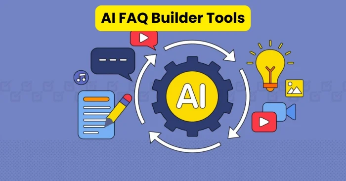 AI FAQ Builder Tools