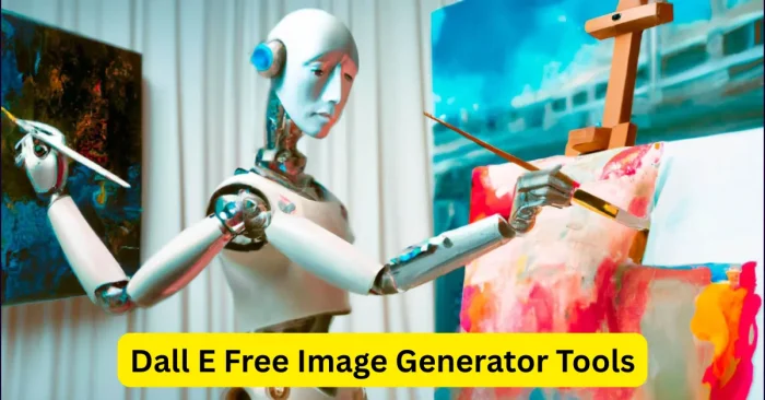 Dall E Free Image Generator Tools
