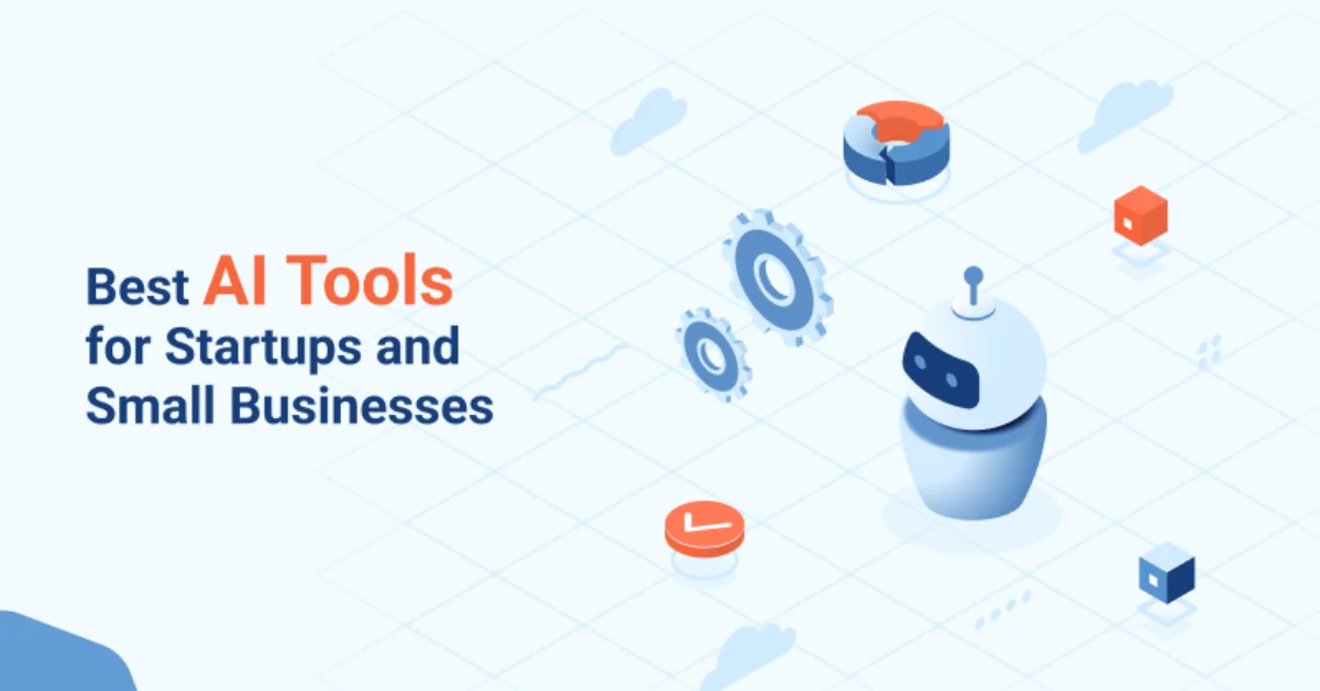 AI Tools for Startup Businesses